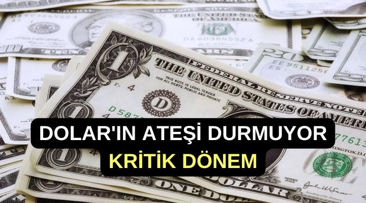 Dolar için ziller çalmaya başladı! En kritik döneme girildi