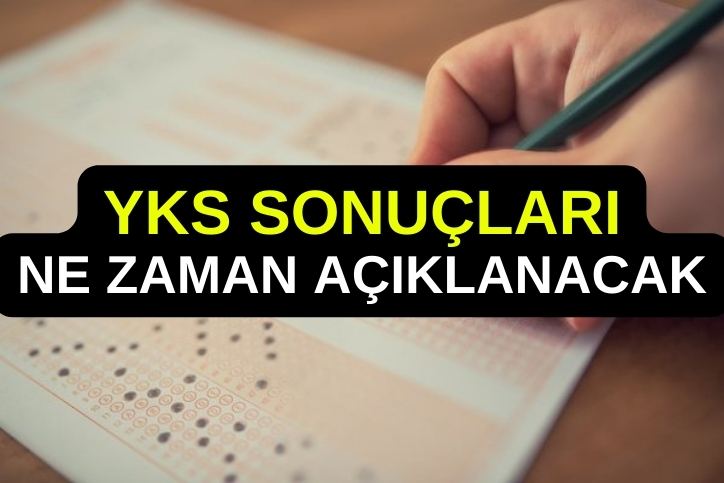 2023 YKS Sonuçları Ne Zaman Açıklanacak: Tarih ve Sorgulama İşlemleri