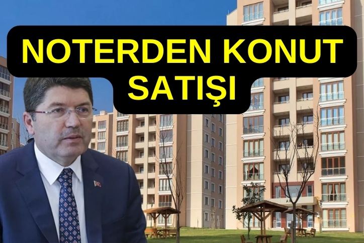 Bakan Açıkladı Noterden Konut Satışı Dönemi! Ev Almadan Mutlaka Bakın