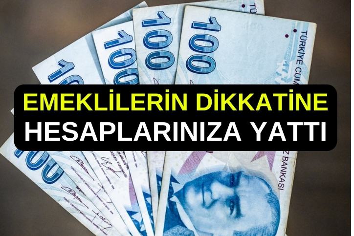 Emeklilerin Merakla Beklediği İlave Tediye ve Bayram İkramiyeleri Hesaplara Yatmaya Başladı