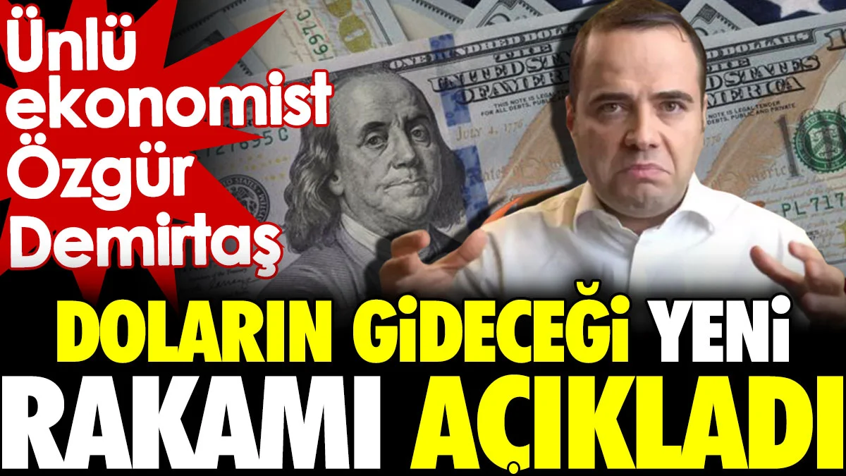 Dolar için 28 lira vurgusu! Özgür Demirtaş: Kurban Bayramı tatili sonrası dolar kaç TL olacak?