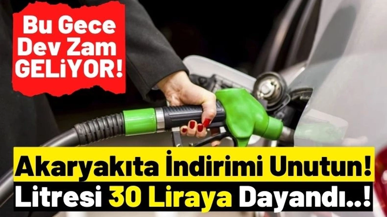 Akaryakıta dev zam! 30 liraya dayandı