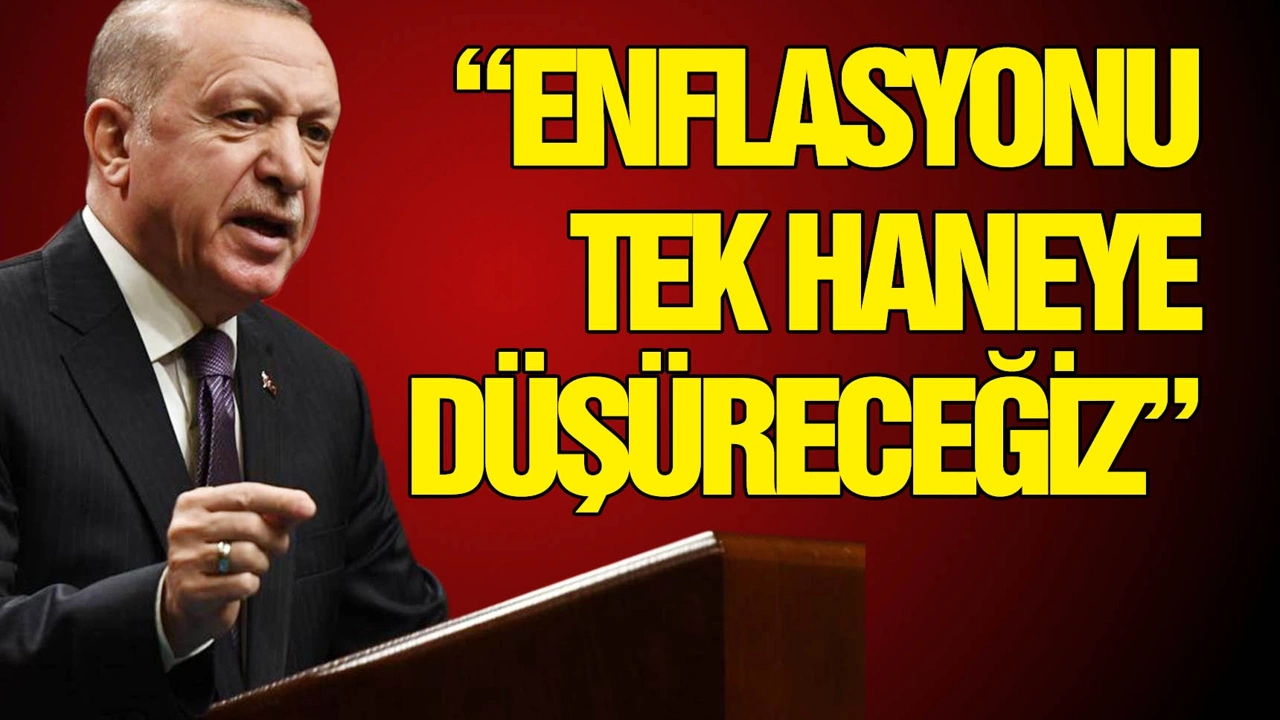 Cumhurbaşkanı Erdoğan'dan çok net enflasyon mesajı: Tek haneye indireceğiz