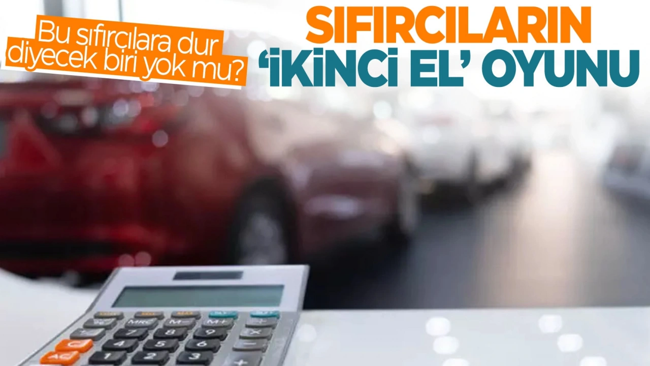 İkinci el araçta ilan oyunu yapana Ticaret Bakanlığı dur dedi! Sıfır silinen ilanlara para cezası gelecek