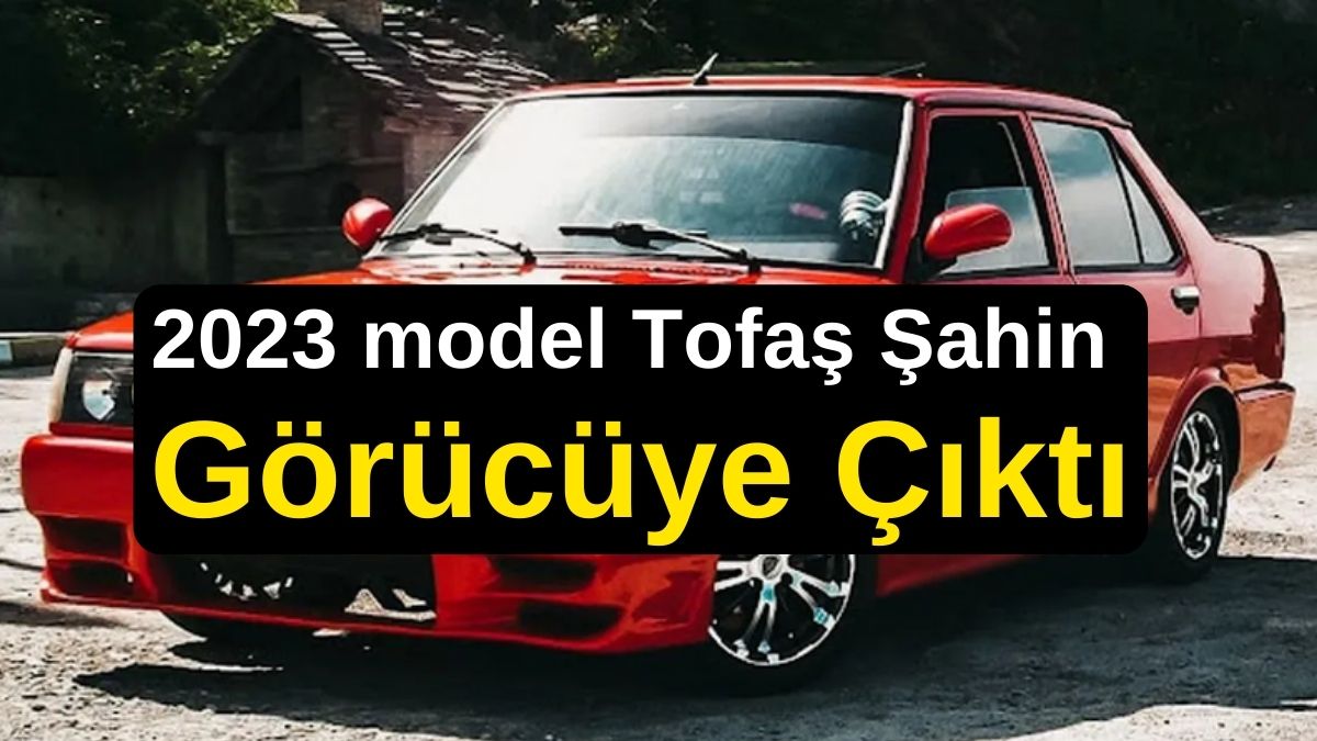 2023 model Tofaş Şahin Görücüye Çıktı! İlk Tofaş banttan indi! Fiyatı İse Görenleri Şaşırtıyor