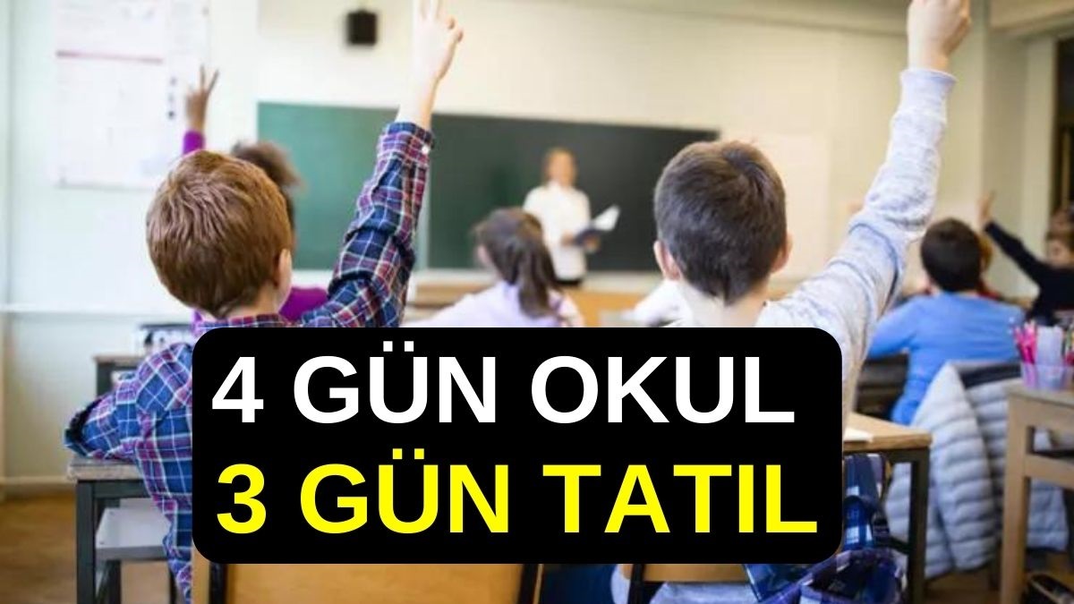 4 Gün Okul 3 Gün Tatil