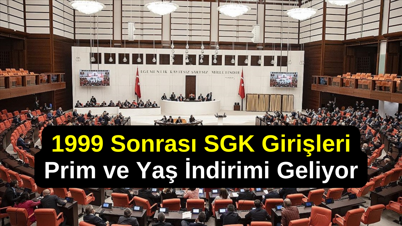 1999 Sonrası SGK Girişlilere Prim ve Yaş İndirimi! Siyaset Kulislerinde Konuşulan Torba Yasa Detayları Çıktı