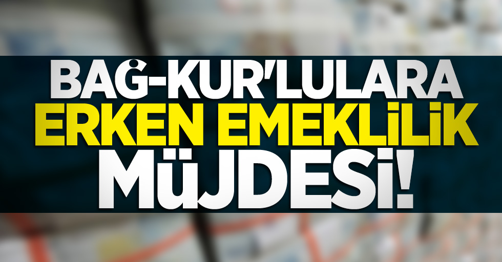 Bağ-Kur’lulara 1260 gün müjdesi! Bağ-kur’lulara yeni düzenleme Yolda! Kimler, ne zaman ve nasıl emekli olacak?