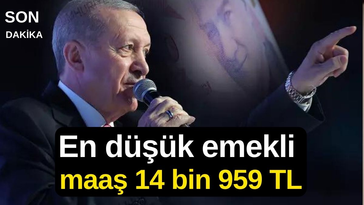 En Düşük Emekli Maaşı Asgari Ücreti GEÇECEK! Emekliye en az 15.000 TL maaş GELİYOR