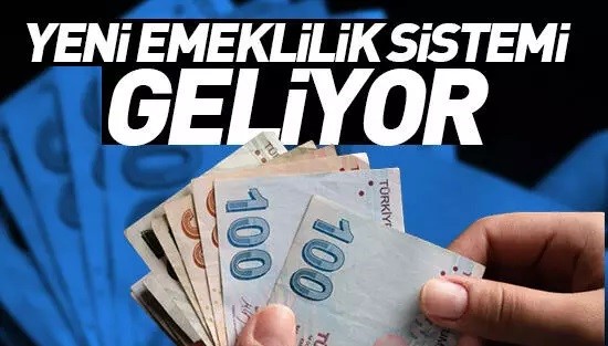 SON DAKİKA: Yeni Emeklilik Sistemi Resmi Gazete’de yayınlandı!