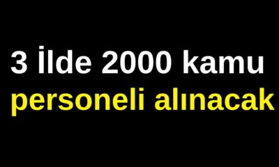 Devlet istihdam kapısını açtı! KAMUYA 3 şehirde toplam 2 bin işçi alımı yapılacak