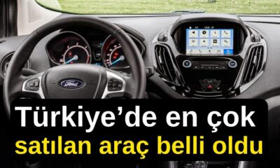 Türkiye’de en çok satılan araç belli oldu! Ford 662 Bin TL’ye satışa çıkardı!