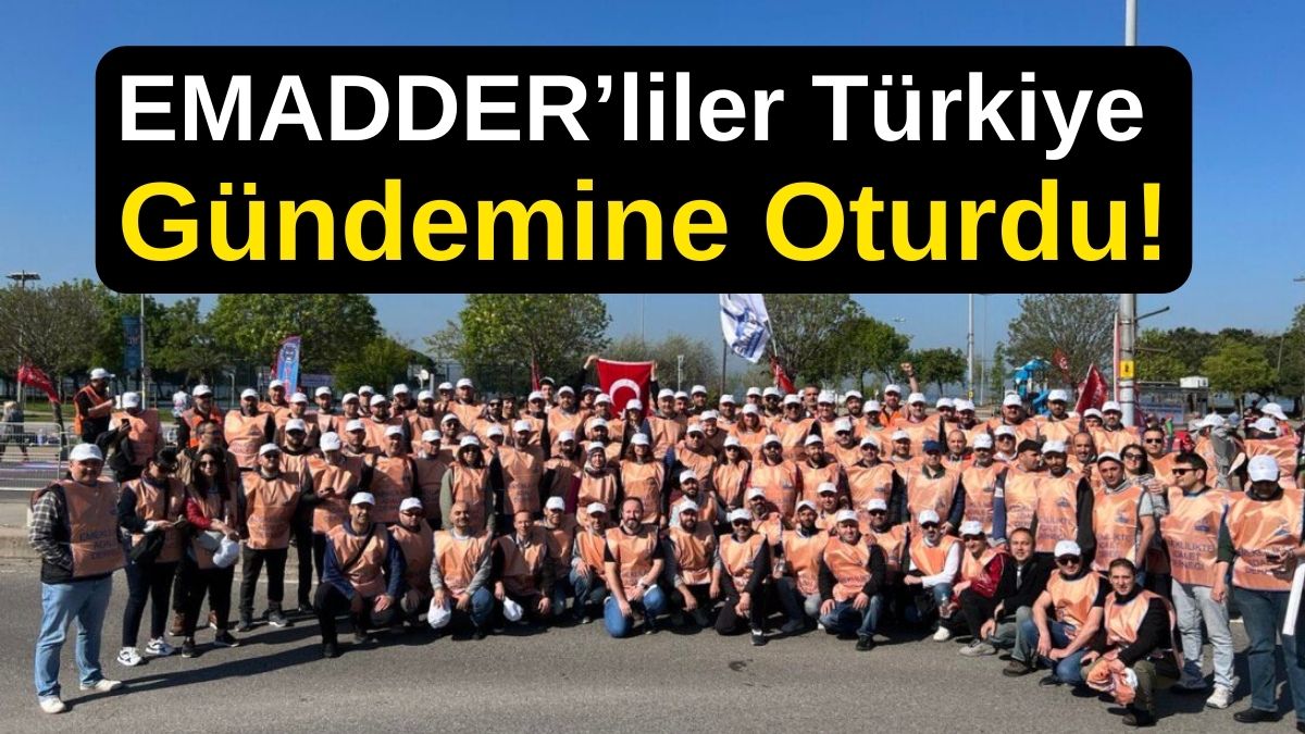 EMADDER’liler Türkiye Gündemine Oturdu!