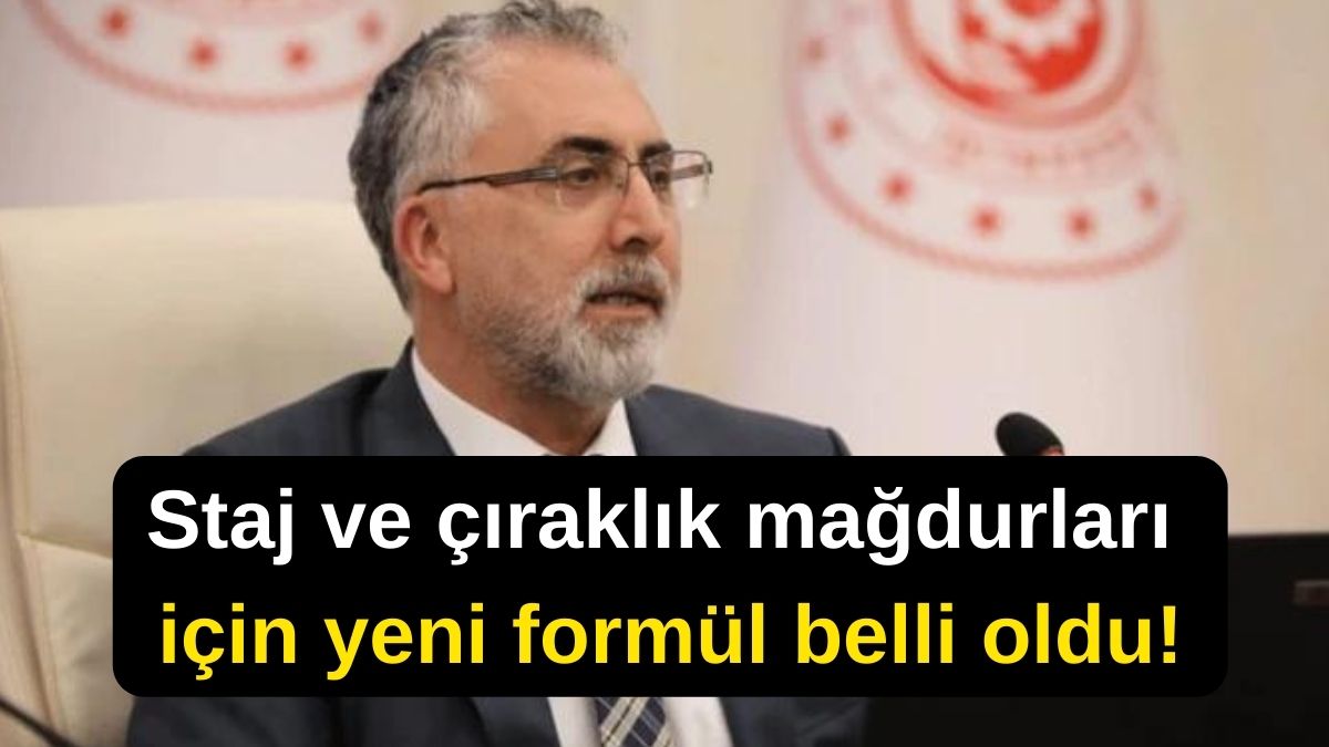 Staj ve çıraklık mağdurları için yeni formül belli oldu!