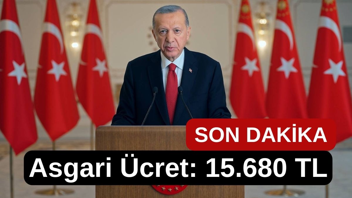 SON DAKİKA! Asgari Ücrete Zam! Yeni Asgari Ücret Maaşı 15.680 TL