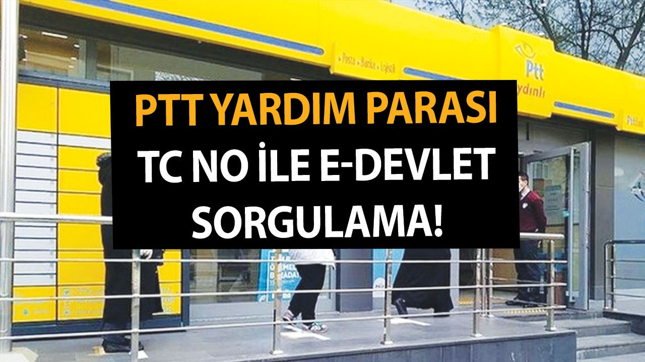 PTT’den 1100 TL Devlet yardımı! Dar Gelirliye Müjde! Bu Fırsatı Kaçırmayın