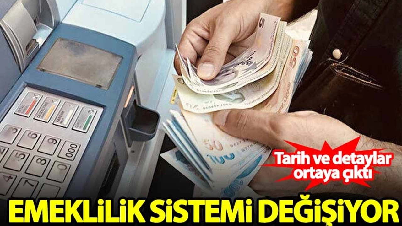 Emeklilik sistemi değişti! İşte yeni emeklilik sistemi hakkında merak edilenler