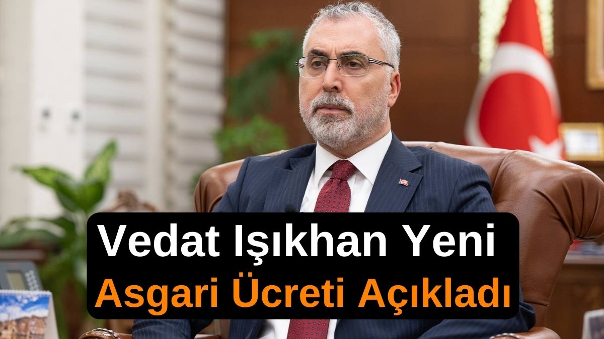 Asgari Ücretle Çalışan Milyonları ilgilendiriyor! İşte 2024 yılının Asgari ücreti! Bakan Vedat Işıkhan Yeni Asgari Ücreti Açıkladı