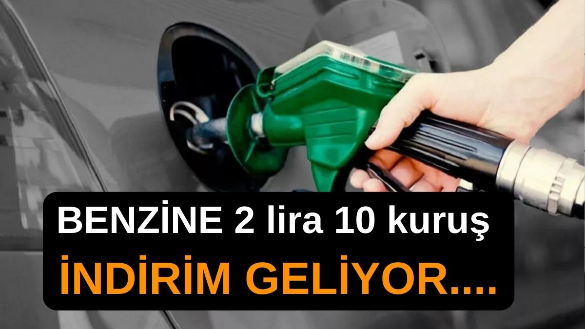 BENZİNE 2 lira 10 kuruş İNDİRİM! Yeni akaryakıt fiyat listesi! Shell, Opet, BP benzin, mazot, LPG...