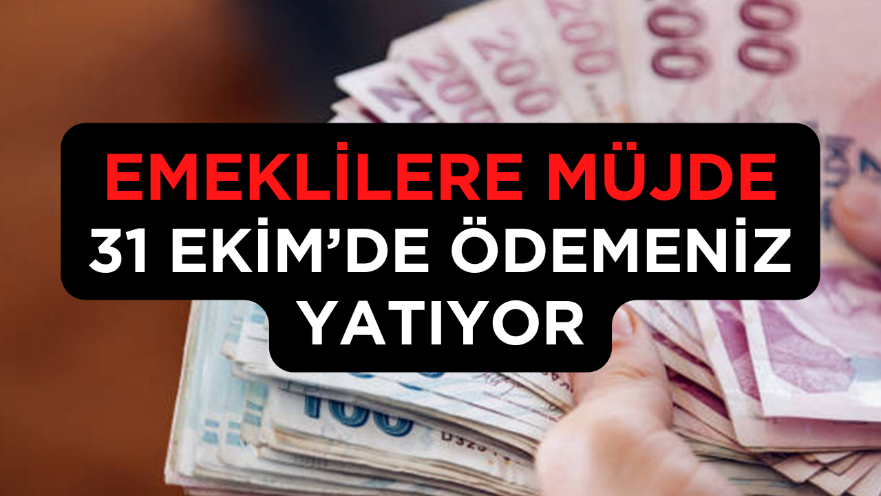 Emeklilere Promosyon Ödemesi 31 Ekim'de Yatıyor! Tüm Emekliler Hesaplarını Kontrol Etsin