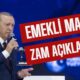 Beklenen Zam Haberi: Cumhurbaşkanı Erdoğan Müjdeyi Verdi, Emekli Maaşlarına Zam Kesinleşti!