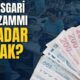 Milyonların Beklediği Karar! Asgari Ücrete Ocak'ta Çifte Artış Gündemde