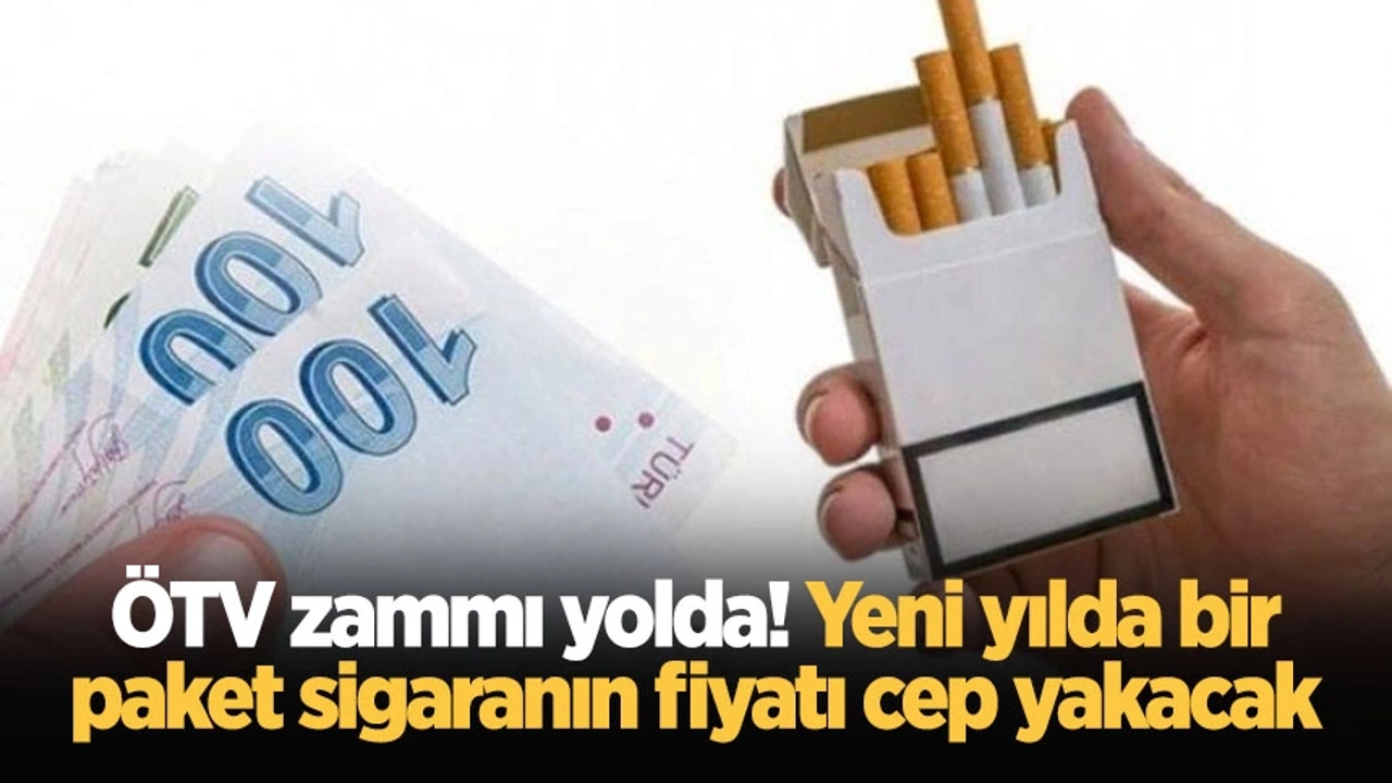 ÖTV Zammıyla Yeni Yılda Sigara Fiyatları Yükseliyor: Bir Paket Sigara 51,5 Liraya Çıkacak