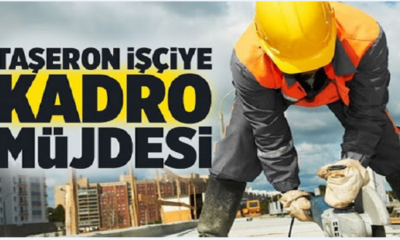 100 Bin Taşerona Kadro Sevinci! TYP, Belediye Şirket İşçileri, Taşeron ve Ücretli Öğretmenler Kadroya Geçti