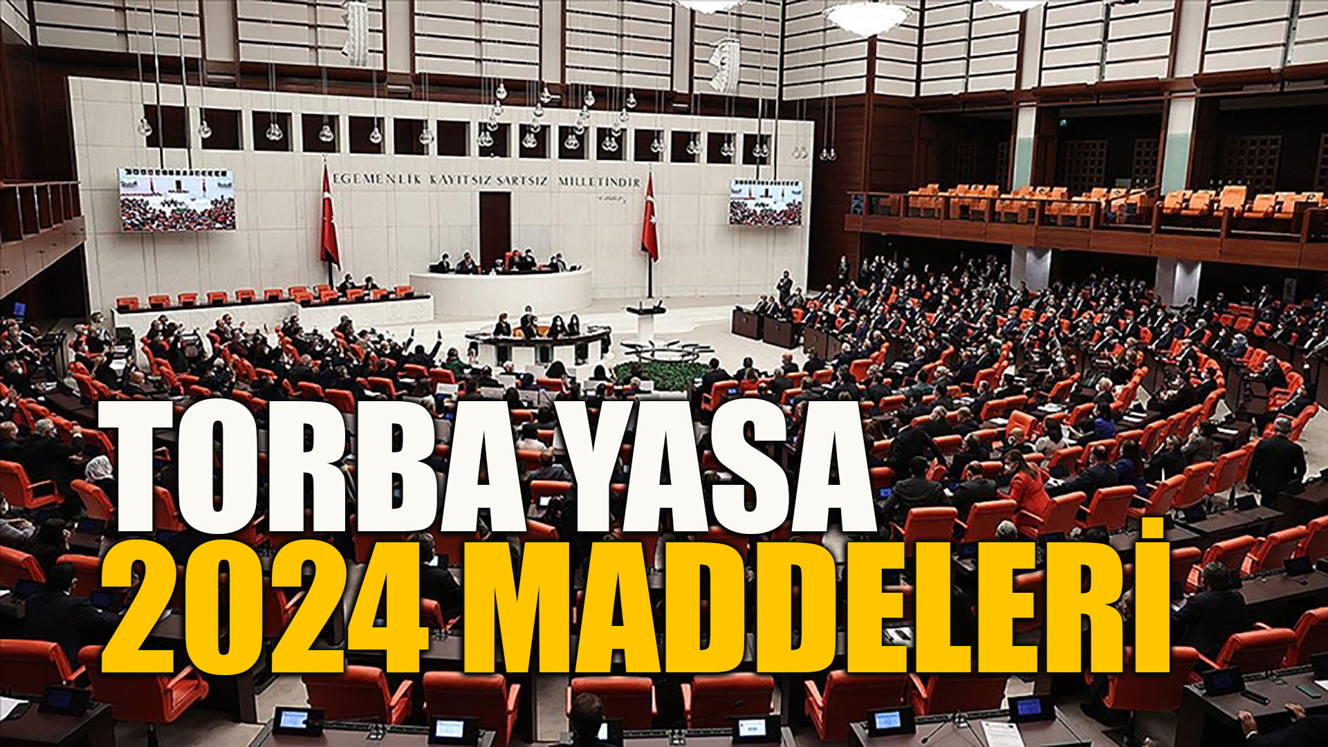 TORBA YASA SON DURUM! 3600 Ek Gösterge, Prim Desteği Geliyor! Meclis'e Ne Zaman Gelecek?