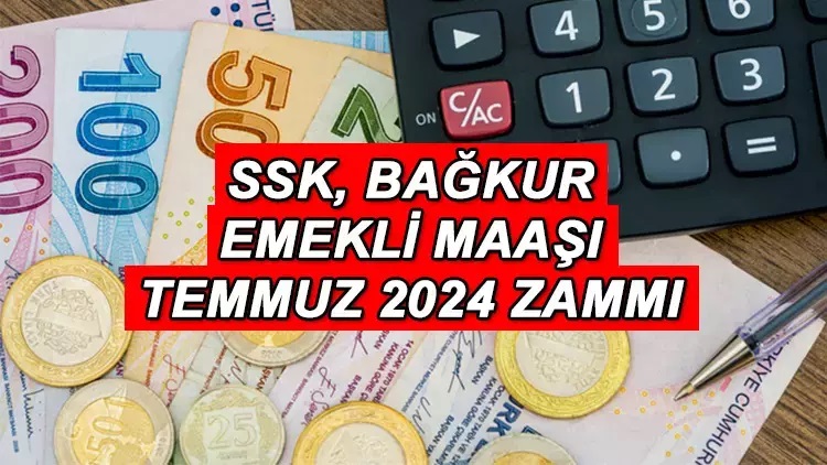 Zamlı Emekli Maaşlar 2024! Temmuz Emekli Maaş Ödeme Takvimini Açıkladı!