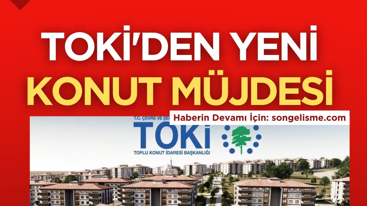 TOKİ’den 29 il için müjde! e-Devlet'ten hemen bakın! İstanbul, Ankara, İzmir dahil...