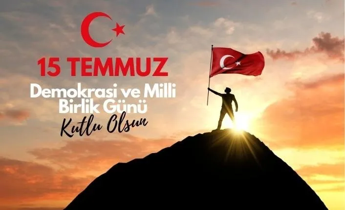 15 TEMMUZ MESAJLARI 2024 YENİ || 15 Temmuz Demokrasi ve Milli Birlik Gününe Özel Kutlama Mesajları  