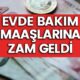 Temmuz Evde Bakım Maaşı Ne Zaman Yatacak? Bakanlık İl İl Ödeme Takvimini Yayınladı