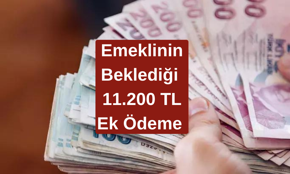 Emeklilere Büyük Müjde! 11.200 TL Ek Ödeme Pazartesi Günü Yatırılacak