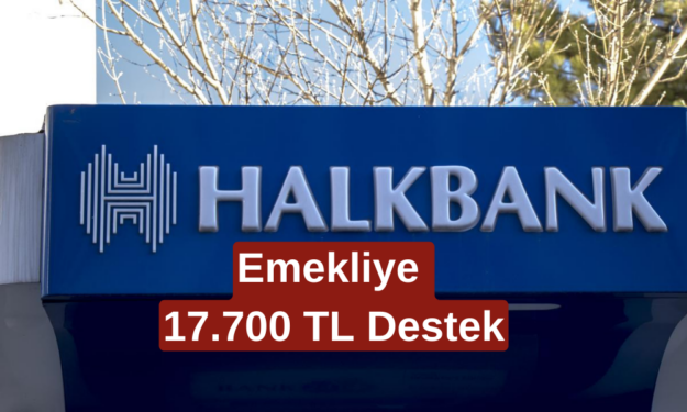 17 Milyon Emekliye Müjde Saat 10.30'da Geldi! Halkbank'tan 17.700 TL Ek Ödeme Onaylandı