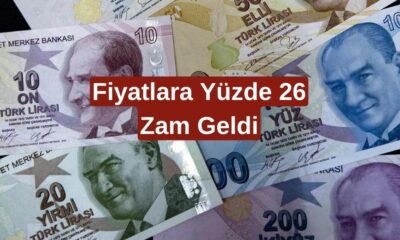 Yüzde 26 ZAM GELDİ! Bu Gün İtibariyle Geçerli Olacak