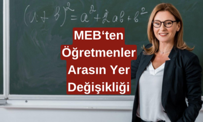 MEB, Öğretmenlerin İller Arası Yer Değiştirme Başvuruları Ne Zaman Başlayacak?