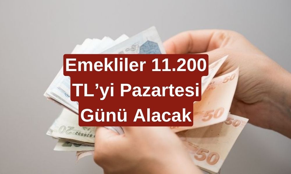 Emeklilere Müjdeli Haber! Maaş Alan Emekliler Pazartesi Günü 11.200 TL Daha Alacak