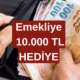 SSK Üzerinden Emeklilere Geri Ödemesiz Nakit Para Ödemesi! Tam Tamına 10.000 TL