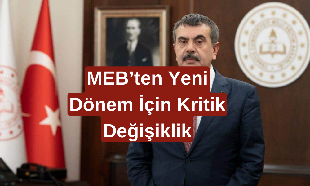 Bakan Tekin Basına Açıkladı! Son Dakika Kararıyla 2024-2025 Eğitim Öğretim Yılına Alındı