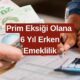 6 Yıl Erken Emeklilik Şansı! SGK'dan Prim Eksiği Olan Milyonlara Büyük Müjde