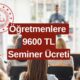 MEB’in Düzenlediği Seminerlere Katılan Öğretmenlere 9600 TL Ücret Ödenecek