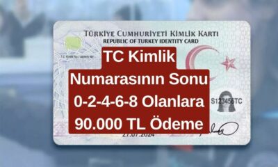 TC Kimlik Numarasının sonu 0-2-4-6-8 Olanlar 90.000 TL Ödeme Alacak