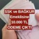 Emeklilere Büyük Müjde! Maaşlara Ek 10 Bin TL Ödeme ve Yeni Kredi Kampanyaları