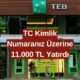 TEB’den Muhteşem Fırsat: TC Kimlik Numaranıza 11.000 TL Yattı