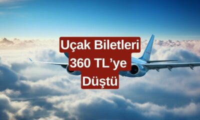 Uçak Biletleri 360 TL'ye Düştü