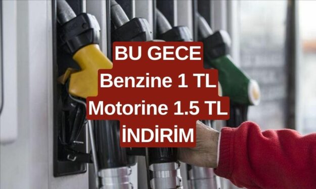 Bu Gece 00.00'dan İtibaren Benzine 1 TL Motorine İse 1.5 TL İndirim Geliyor! Güncel Akaryakıt Fiyatlar