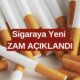 Parliament, Marlboro, Kent, Winston ve Camel Fiyatları Yeniden Zamlanıyor! Sigara Şirketlerinden Yeni Zam