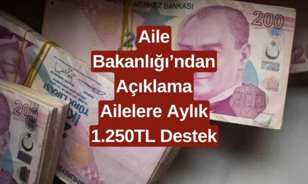 İhtiyaç Sahibi Ailelere Aylık 1.250 TL Destek! Bakanlık'tan Ailelere Müjdelerle Dolu Açıklama