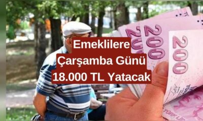 Emeklilere Sevindirici Haber Geldi! Çarşamba Günü Tüm Emeklilere 18.000 TL Ödeme Yatıyor